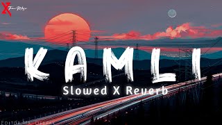 Kamli - Slowed X Reverb Song | Hindi Lofi Song @xtrememusic2.0 Resimi