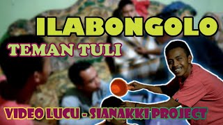TEMAN BONGOLO ( TULI ) VIDEO LUCU BULUKUMBA - SIANAKKI PROJECT