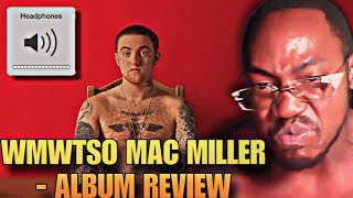 Fetti Reacts To Mac Miller - Watching Movies With The Sound Off (WMWTSO) (ALBUM REVIEW)