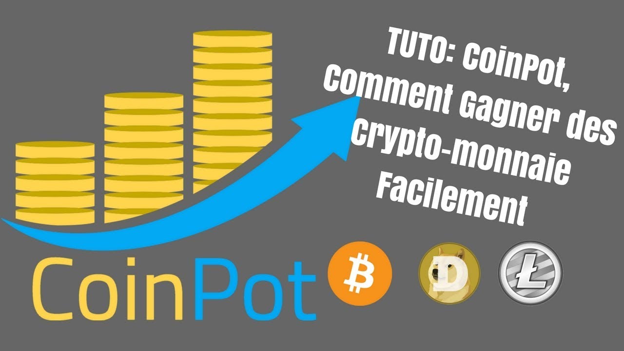[TUTO]: COINPOT, Comment Gagner des Crypto-monnaie Facilement