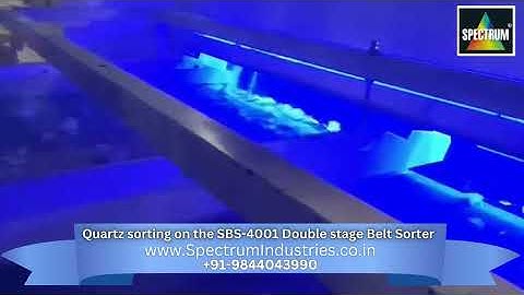 Quartz sorting on the SBS 4001 Double stage Belt Sorter