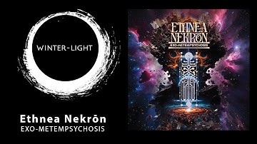 Ethnea Nekrōn - Exo-Metempsychosis (Official Promo Video)