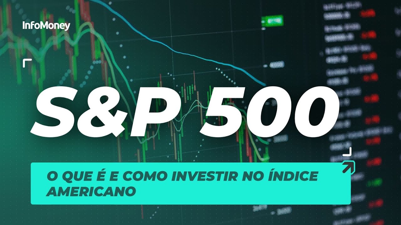 S&P 500: o que é e como investir no índice americano