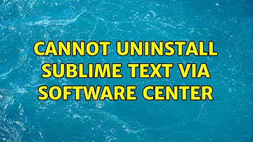Ubuntu: Cannot uninstall Sublime Text via Software Center
