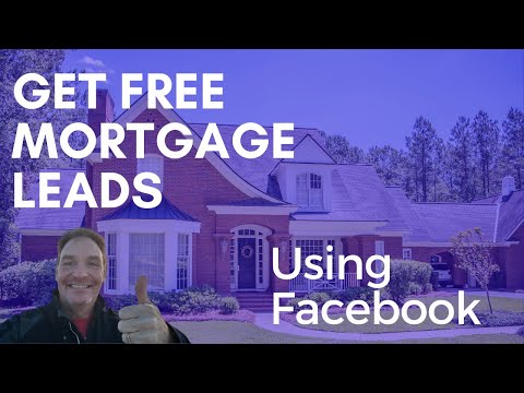 Get FREE Mortgage Leads off Facebook [you get a free messenger funnel]