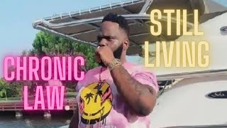 Chronic Law - Still Living Lyrics