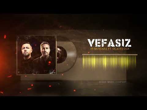 03 Mustafa ft. Dj Ateş - Vefasız (2024)