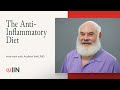 Interview with andrew weil md on the antiinflammatory diet  meet iin visiting faculty