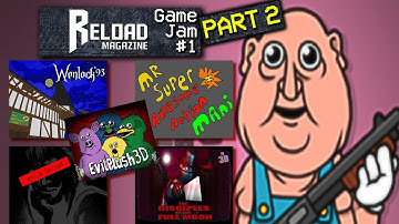 Reload Magazine Game Jam # 1 - [Part 2]