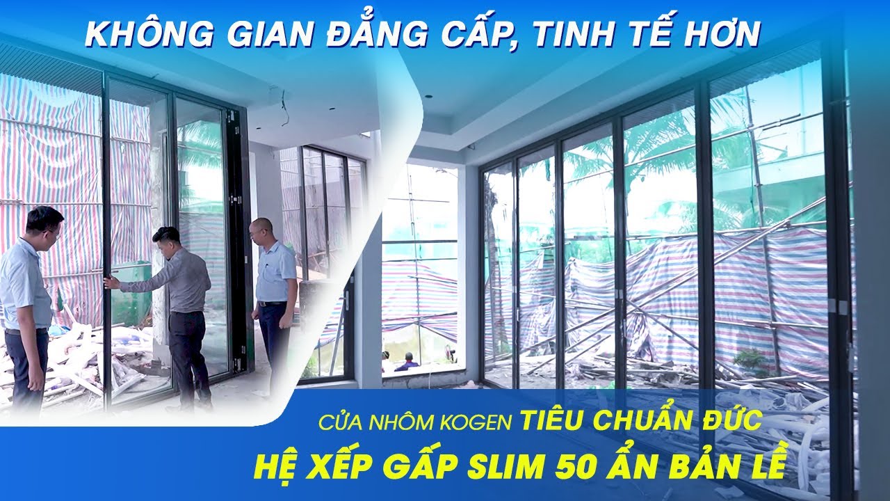 Nâng Tầm Không Gian Sống Với CỬA NHÔM XẾP GẤP ẨN BẢN LỀ SLIM HỆ 50 ...