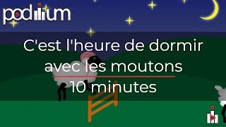 C'est l'heure de dormir avec les moutons - 10 minutes