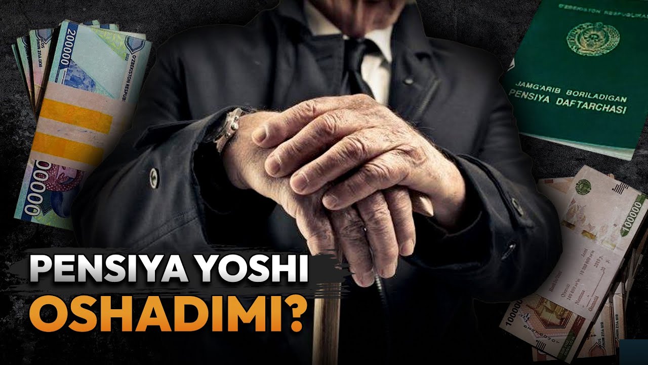 Pensiya yoshining oshirilishi: Aholining noroziligi va sabablar — so‘rovnoma