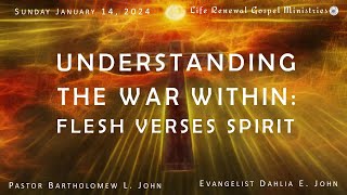 Understanding the War Within   Flesh Verses Spirit