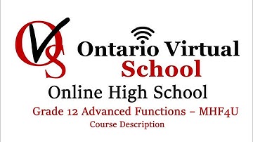 Grade 12 Advanced Functions MHF4U - Course outline - Course description - Ontario Virtual School OVS