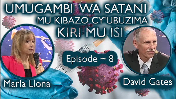 8. UMUGAMBI WA SATANI MU KIBAZO CY'UBUZIMA KIRI MU...