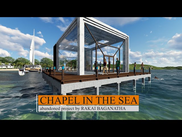 CHAPEL IN THE SEA - abandoned project class=