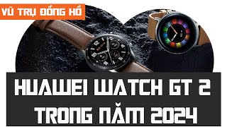 Đánh giá Huawei Watch GT 2 Trong Năm 2023 - Quá Ngon Với Giá 2 Triệu | Vũ Trụ Đồng Hồ