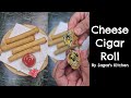 Cheese cigar rolls recipe  by sagars kitchen