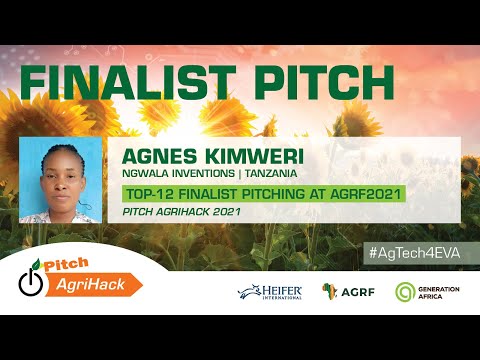 Agnes Kimweri, Ngwala Inventions - Full Pitch @ Pitch AgriHack 2021 - Top 12 Finalist