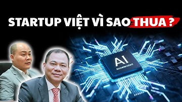 Vì Sao Việt Nam Chưa Thể Tạo Ra Những Kỳ Lân Công Nghệ Như Hàn Quốc Hay Singapore