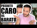 PRODUTO CARO OU BARATO, QUAL ESCOLHER?