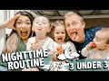 REAL BEDTIME ROUTINE with 3 KIDS UNDER 3 | Everything GOES WRONG | Night Routine | The Carnahan Fam