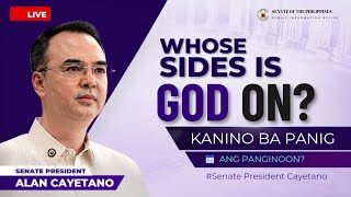 Kanino ba Panig ang Panginoon ni Senate President Alan Cayetano is live!