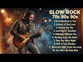 Best Slow Rock Ballads Ever 🔥 Aerosmith, Bon Jovi, Scorpions, Eagles Romantic Playlist 🎸