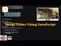 Building an Image Slider Using JavaScript | Exploring JavaScript Day 28 | @ScratchStart00