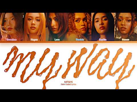 KATSEYE (캣츠아이) — My Way (Color Coded Lyrics)