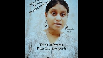 Raga Yaman Chota khayal Eri Ali mukhra variations by Moumita Mitra