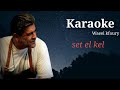 وائل كفوري انا والله ما صدقت ست الكل Wael Kfoury Set El Kel Karaoke كاريوكي وائل كفوري انا والله ما صدقت ست الكل Wael Kfoury Set El Kel Karaoke كاريوكي