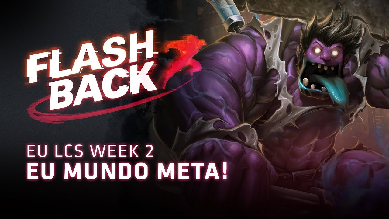 FLASHBACK // EU Mundo Meta! (2018 EU LCS Summer Split Week 2)