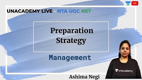 Preparation Strategy Part II | Management | Unacademy Live - NTA UGC NET | Ashima Negi