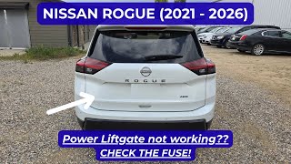 Nissan Rogue - POWER LIFTGATE FUSE LOCATION (2021 - 2026)