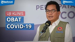 Satgas Covid Ingatkan Obat Virus Corona Harus Ada Uji Klinis Terlebih Dahulu