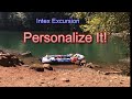 Intex Excursion - Personalize It!