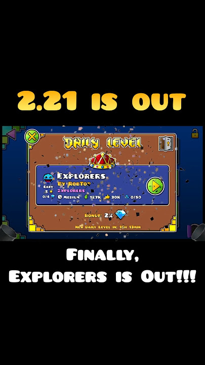 Explorers is Real? | Geometry dash 2.2