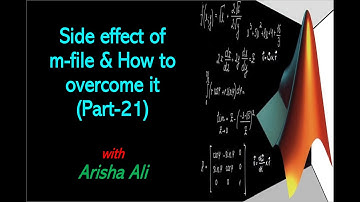 Side effect of m-file and how to overcome it (Part-21) || MATLAB for beginners