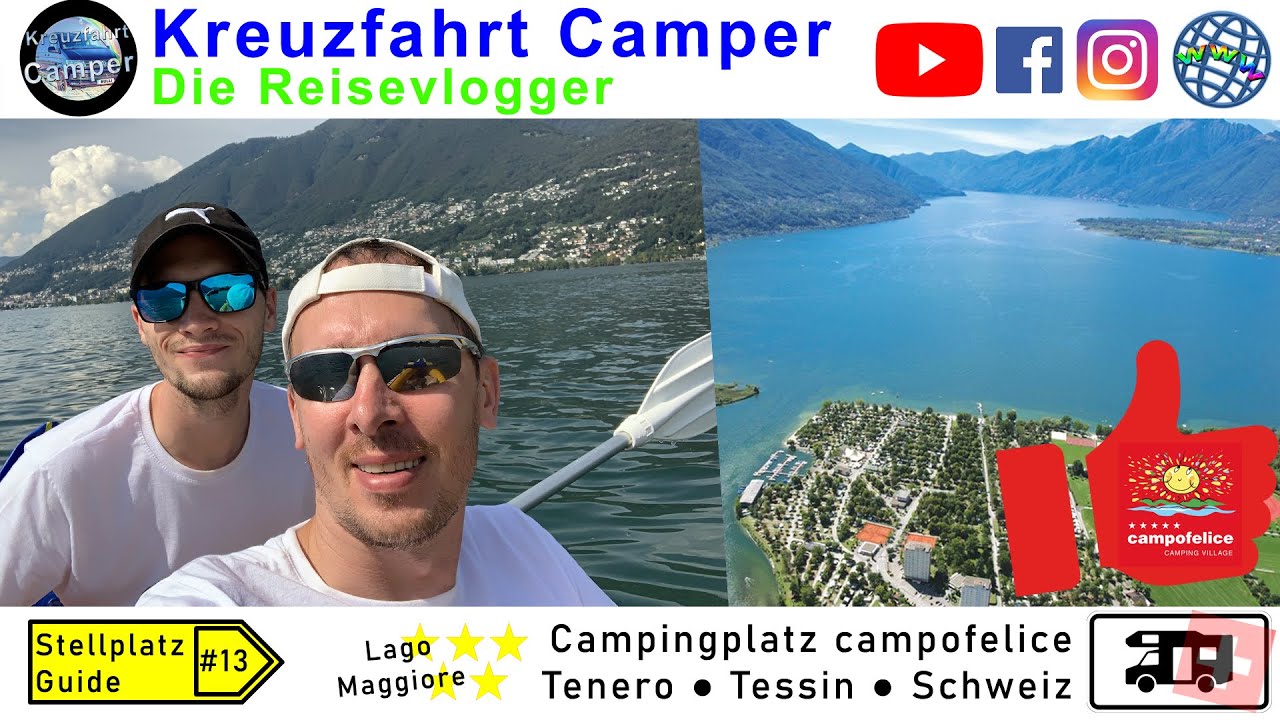 Campingplatz campofelice * Tenero * Tessin * Schweiz - Lago Maggiore -  Stellplatz Guide #13 - YouTube
