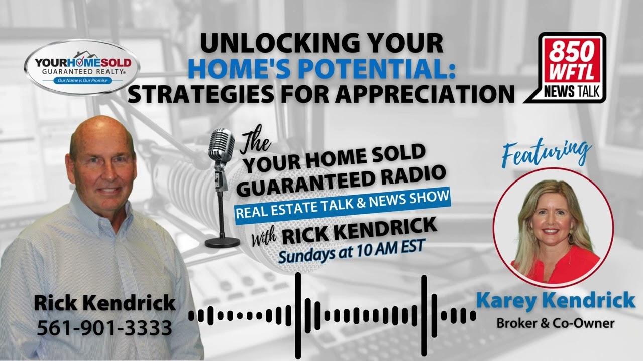 🎙Unlocking Your Home's Potential: Strategies for Appreciation with Rick Kendrick Palm Beach