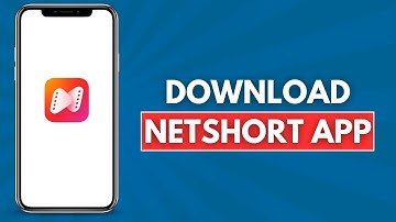 How to Download NetShort App (Simple and Easy)
