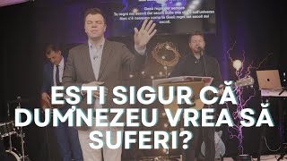 Ești sigur că Dumnezeu vrea să suferi? Ștefan Pătrăuțanu