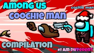 coochie man Among us #compilation. I am Different 👽🤙