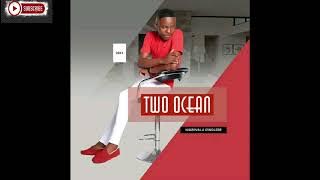 Two ocean - Ngizovala Izindlebe