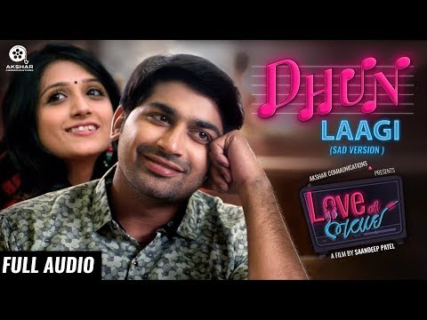 Dhun Laagi (Sad Version) | Full Audio Song | Love Ni Bhavai | Sachin-Jigar | Siddharth Amit Bhavsar