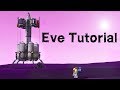 THE EVE TUTORIAL - Kerbal Space Program Guide