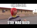 Stay mad bozo