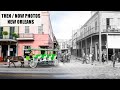 New Orleans - Then &amp; Now Photography