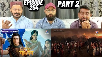 Devon Ke Dev Mahadev l Episode 254 l Part 2 l #PakistaniReaction